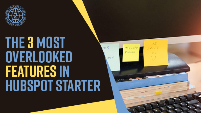 Most Overlooked Features in HubSpot Starter
