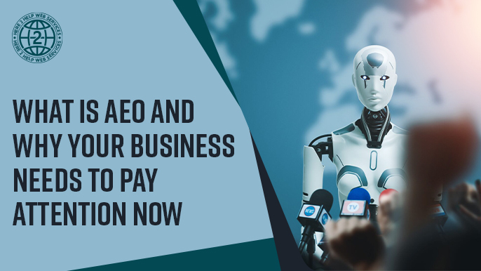 What Is AEO and Why Your Business Needs to Pay Attention Now